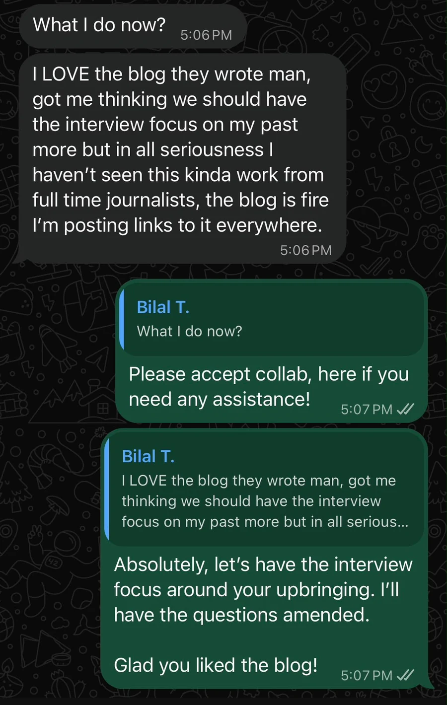 WhatsApp message from a client: I LOVE the blog they wrote man. I haven't seen this kinda work from full time journalists, the blog is fire, I'm posting links to it everywhere.